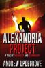 The Alexandria Project: A Tale of Treachery and Technology: 1 (Frank Adversego Thrillers)