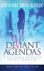 Deviant Agendas: A Victoria Rodessa Legal Thriller: 1 (V-Files)