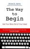 The Way to Begin