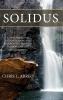 Solidus: A New Model for Understanding the Relationship Between Humans and God (Second Edition)