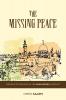 The Missing Peace: The Role of Religion in the Arab-Israeli Conflict