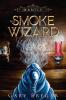 Mantle: The Smoke Wizard: 2