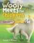 Wooly Meets The Chickens: A Huckleberry Farm Book