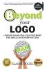 Beyond Your Logo: 7 Brand Ideas That Matter Most For Small Business Success