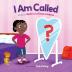 I Am Called