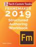 FrameMaker Structured Authoring Workbook (2019 Edition): Updated for FrameMaker 2019 Release (Structured FrameMaker Training)