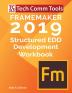 FrameMaker Structured EDD Development Workbook (2019 Edition): Updated for FrameMaker 2019 Release