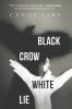 Black Crow White Lie