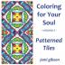 Coloring for Your Soul - Volume 2 - Patterned Tiles