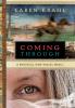 Coming Through: A Spiritual Time Travel Novel: 1