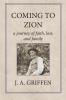 Coming to Zion: A Journey of Faith Loss and Family