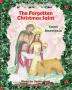 The Forgotten Christmas Saint: Saint Anastasia: 3 (God's Forgotten Friends)