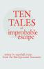 Ten Tales of Improbable Escape: Stolen from the Thief Giovanni Boccacio