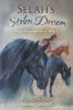 Selah's Stolen Dream: 4 (Dream Horse Adventures)