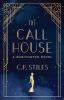 The Call House: A Washington Novel