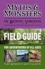 Myths & Monsters of Reston Virginia: Field Guide