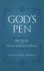 God's Pen: My Story from Guilt to Grace to Peace