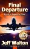 Final Departure: Death Is Never On Time