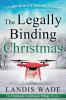 The Legally Binding Christmas: A Courtroom Adventure: 2 (The Christmas Courtroom Trilogy)