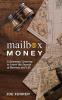 Mailbox Money: A Salesman's Journey to Learn the Secrets of Business and Life