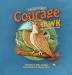 Courage the Hawk: Overcoming Fear