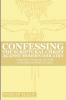 Confessing the Scriptural Christ against Modern Idolatry: Inspiration Inerrancy and Truth in Scientific and Biblical Conflict