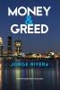 Money & Greed: Unavoidable Consequences: 1