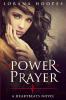 The Power Of Prayer: A "Heartbeats" Novel: 1