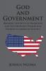 God and Government: Breaking the Myth of Separation and the Deepening Evangelical Division in American Politics