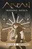 Arcan: The Missing Nexus: 1 (Titan Saga)