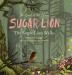 The Land of the Living Sugar Lion: The Sugar Lion Walks: 1