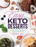 Easy Keto Desserts Bundle: Two Years of Low Carb Desserts Snacks and Fat Bombs