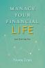 Manage Your Financial Life: Just Starting Out