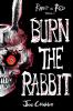 Burn the Rabbit: Rabbit in Red Volume Two: 2