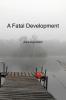 A Fatal Development: 1 (Bramble Mysteries)