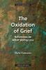 The Oxidation of Grief: Reflections on Adult Sibling Loss (Wisdom of Life)