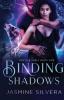 Binding Shadows: 1 (Tooth & Spell)