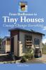 From Birdhouses to Tiny Houses: Courage Changes Everything