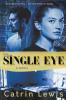 The Single Eye: A Novel (The Architects Book 1)