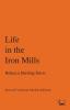 Life in the Iron Mills (Inwood Commons Modern Editions)