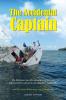 The Accidental Captain: 20 years of learning to sail by trial and terror (Tac)