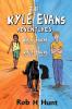 The Kyle Evans Adventures: Kyle Evans and the Key to the Universe Kyle Evans and the Deadly Plague