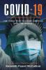 COVID-19 - The Virus that changed America and the World