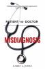 Patient -vs- Doctor: Misdiagnosis