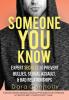 Someone You Know: Expert Secrets to Prevent Bullies Sexual Assault & Bad Relationships: 1 (Edition)