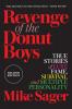 Revenge of the Donut Boys: True Stories of Lust Fame Survival and Multiple Personality