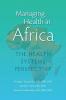 Managing Health in Africa: The Health Systems Perspective