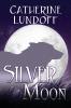 Silver Moon: A Wolves of Wolf's Point Novel: 1