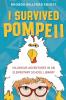 I Survived Pompeii: Hilarious Adventures In An Elementary School Library