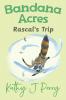 Rascal's Trip: 2 (Bandana Acres)